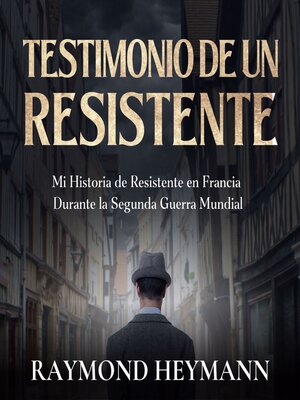 cover image of Testimonio de un Resistente